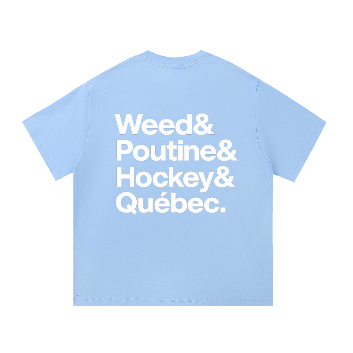 T-SHIRT "Weed & Poutine & Hockey & Québec"