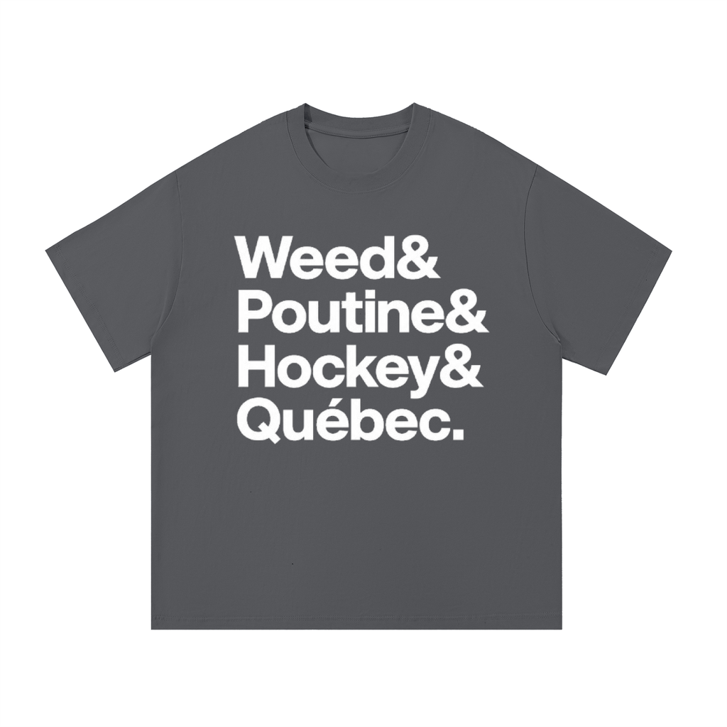 T-SHIRT "Weed & Poutine & Hockey & Québec"