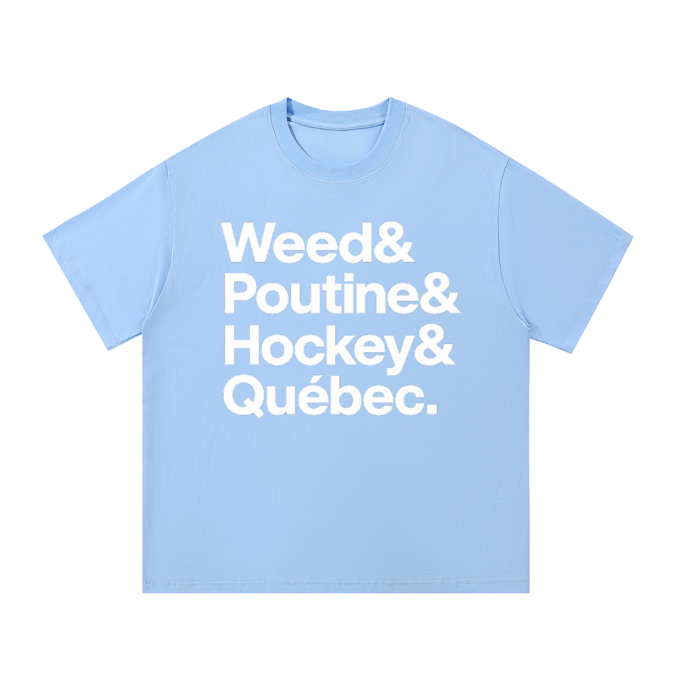 T-SHIRT "Weed & Poutine & Hockey & Québec"