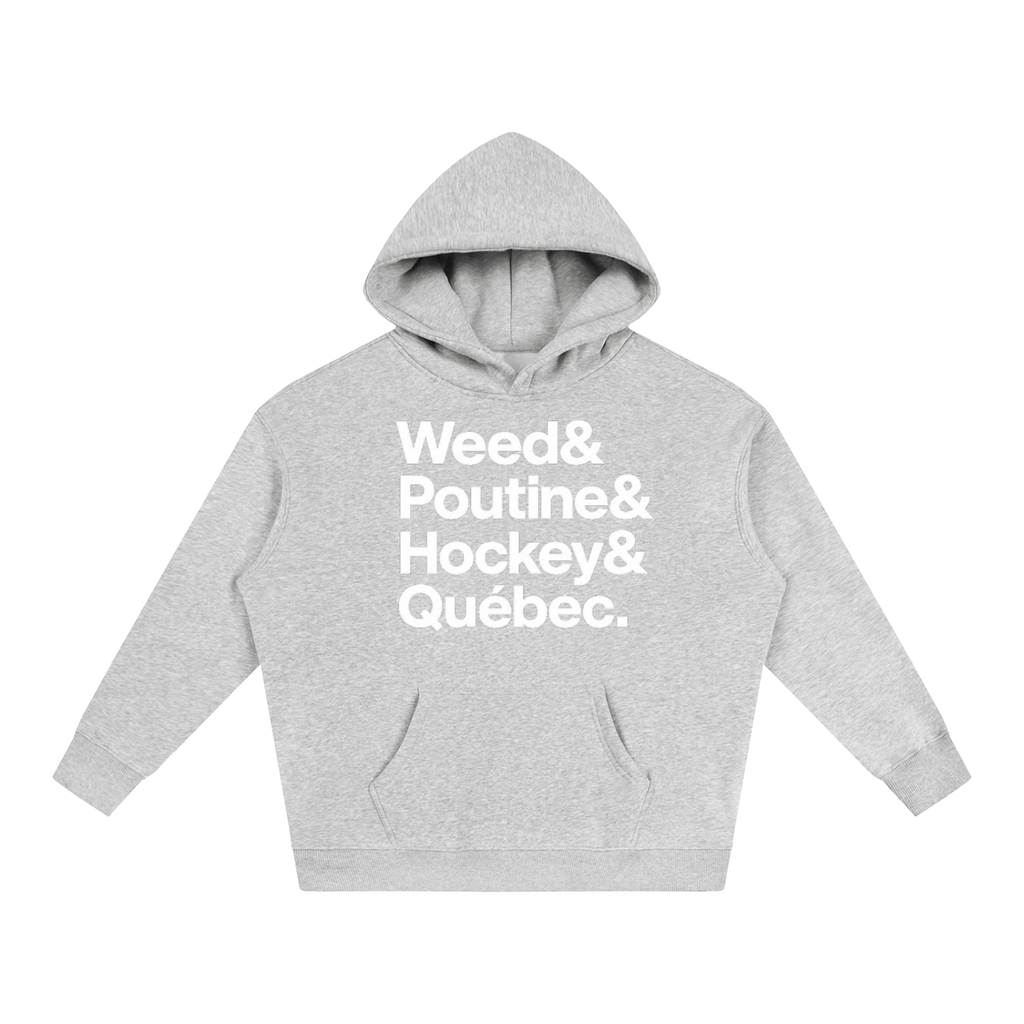 HOODIES " Weed & Poutine & Hockey & Québec