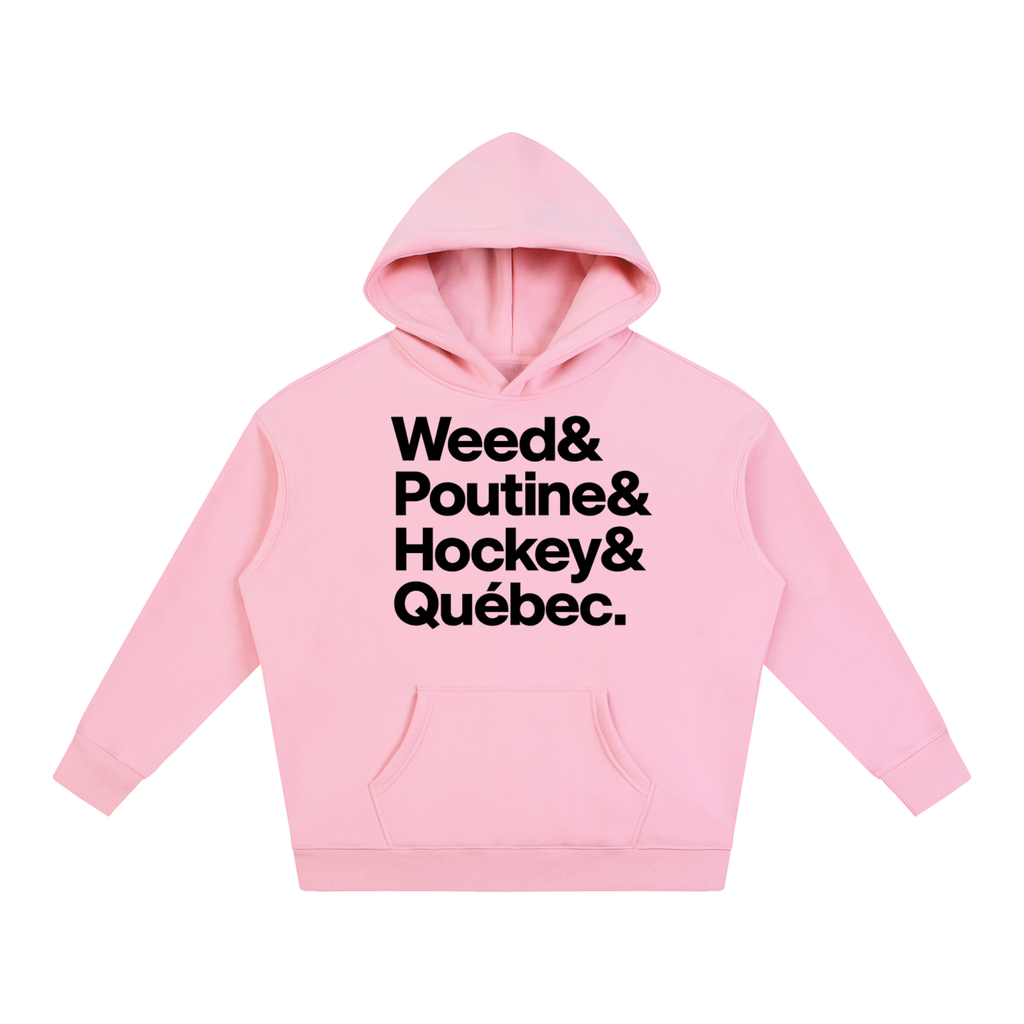 HODDIES "WEED&POUTINE&HOCKEY&QUÉBEC.